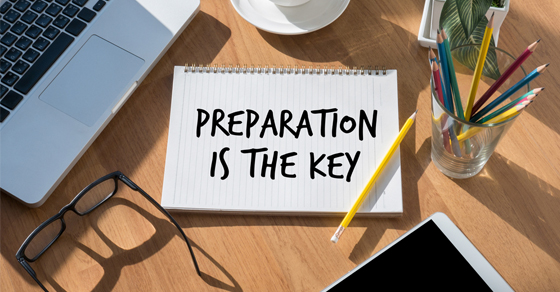 preparation is the key